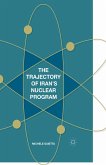 The Trajectory of Iran's Nuclear Program (eBook, PDF)