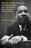 Martin Luther King Jr., Homosexuality, and the Early Gay Rights Movement (eBook, PDF)