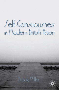 Self-Consciousness in Modern British Fiction (eBook, PDF) - Miller, B.