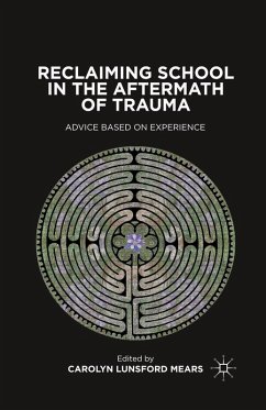Reclaiming School in the Aftermath of Trauma (eBook, PDF) - Mears, C.