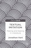 Textual Imitation: Making and Seeing in Literature (eBook, PDF)