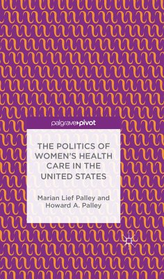 The Politics of Women’s Health Care in the United States (eBook, PDF) - Palley, M.