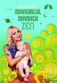 Manualul mamicii Zen (eBook, ePUB)