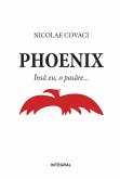 Phoenix. Însă eu, o pasăre (eBook, ePUB)