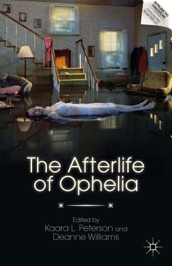 The Afterlife of Ophelia (eBook, PDF) - Williams, Deanne