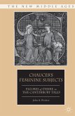 Chaucer's Feminine Subjects (eBook, PDF)