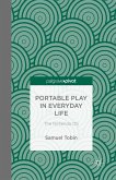 Portable Play in Everyday Life: The Nintendo DS (eBook, PDF)