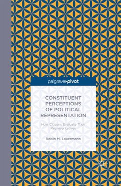 Constituent Perceptions of Political Representation: How Citizens Evaluate Their Representatives (eBook, PDF) - Lauermann, R.