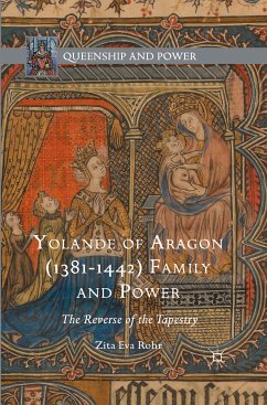 Yolande of Aragon (1381-1442) Family and Power (eBook, PDF) - Rohr, Zita Eva