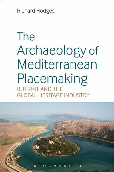 The Archaeology of Mediterranean Placemaking (eBook, ePUB) The Archaeology of Mediterranean Placemaking (eBook, ePUB)