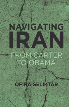 Navigating Iran (eBook, PDF) - Seliktar, O.