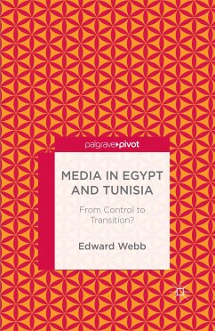 Media in Egypt and Tunisia: From Control to Transition? (eBook, PDF) - Webb, E.