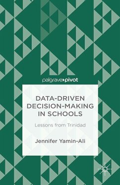 Data-Driven Decision-Making in Schools: Lessons from Trinidad (eBook, PDF) - Yamin-Ali, J.