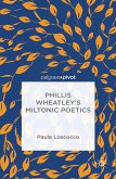 Phillis Wheatley's Miltonic Poetics (eBook, PDF)