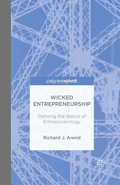 Wicked Entrepreneurship: Defining the Basics of Entreponerology (eBook, PDF) - Arend, Richard J.
