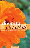 La divinità curiosa (eBook, ePUB)