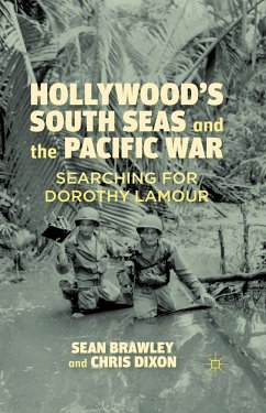 Hollywood’s South Seas and the Pacific War (eBook, PDF) - Brawley, S.; Dixon, C.