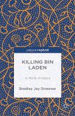 Killing bin Laden: A Moral Analysis (eBook, PDF)