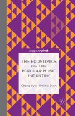 The Economics of the Popular Music Industry (eBook, PDF)