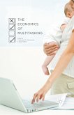 The Economics of Multitasking (eBook, PDF)