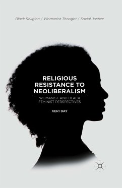 Religious Resistance to Neoliberalism (eBook, PDF) - Day, Keri