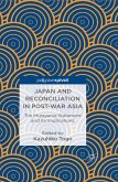 Japan and Reconciliation in Post-war Asia (eBook, PDF)