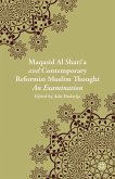 Maqasid al-Shari&quote;a and Contemporary Reformist Muslim Thought (eBook, PDF)