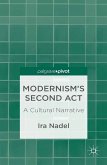 Modernism’s Second Act: A Cultural Narrative (eBook, PDF)