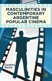 Masculinities in Contemporary Argentine Popular Cinema (eBook, PDF)