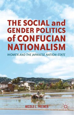 The Social and Gender Politics of Confucian Nationalism (eBook, PDF) - Freiner, N.