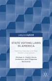 State Voting Laws in America: Historical Statutes and Their Modern Implications (eBook, PDF)