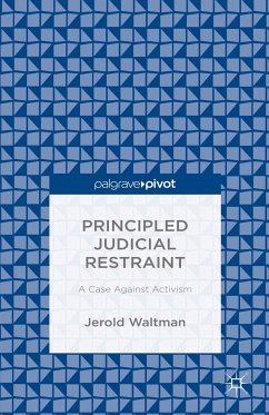 Principled Judicial Restraint: A Case Against Activism (eBook, PDF) - Waltman, Jerold