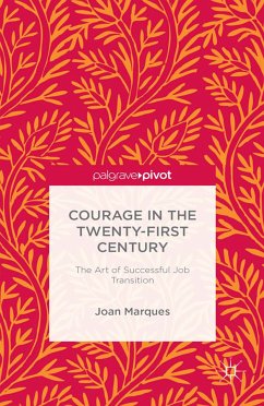 Courage in the Twenty-First Century (eBook, PDF) - Marques, J.