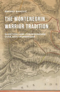 The Montenegrin Warrior Tradition (eBook, PDF) - Banovi?, Branko