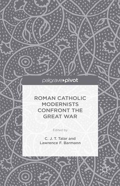 Roman Catholic Modernists Confront the Great War (eBook, PDF)