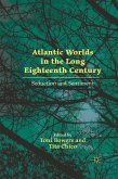 Atlantic Worlds in the Long Eighteenth Century (eBook, PDF)