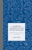 Lucretian Thought in Late Stuart England: Debates about the Nature of the Soul (eBook, PDF)