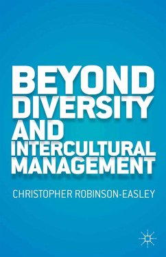 Beyond Diversity and Intercultural Management (eBook, PDF) - Robinson-Easley, C.
