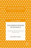 Children&quote;s Bodies in Schools: Corporeal Performances of Social Class (eBook, PDF)