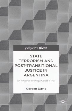State Terrorism and Post-transitional Justice in Argentina: An Analysis of Mega Cause I Trial (eBook, PDF) - Davis, C.