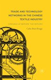 Trade and Technology Networks in the Chinese Textile Industry (eBook, PDF)