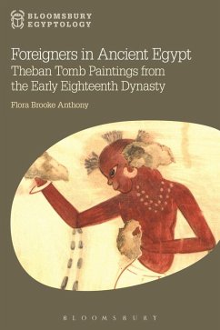 Foreigners in Ancient Egypt (eBook, ePUB) - Anthony, Flora Brooke