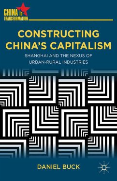 Constructing China's Capitalism (eBook, PDF) - Buck, D.