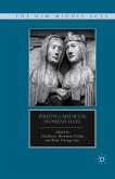 Writing Medieval Women&quote;s Lives (eBook, PDF)