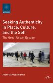 Seeking Authenticity in Place, Culture, and the Self (eBook, PDF)