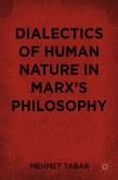 Dialectics of Human Nature in Marx's Philosophy (eBook, PDF)
