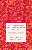 Statesmanship and Progressive Reform: An Assessment of Herbert Croly&quote;s Abraham Lincoln (eBook, PDF)