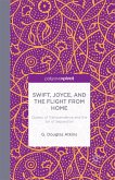 Swift, Joyce, and the Flight from Home (eBook, PDF)