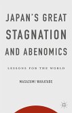 Japan's Great Stagnation and Abenomics (eBook, PDF)