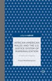 African-American Males and the U.S. Justice System of Marginalization: A National Tragedy (eBook, PDF)